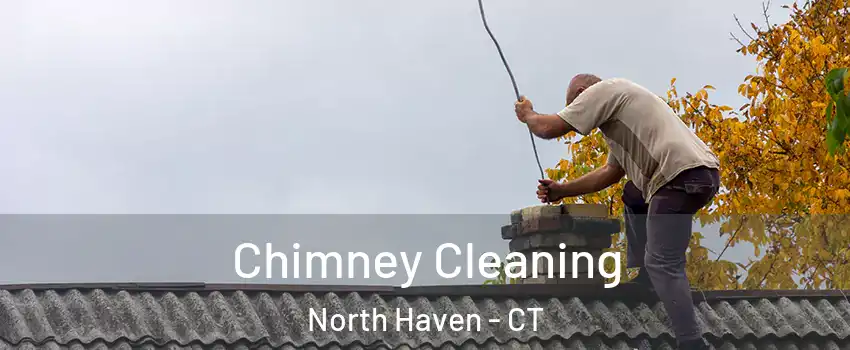  Chimney Cleaning North Haven - CT