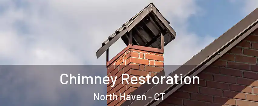  Chimney Restoration North Haven - CT