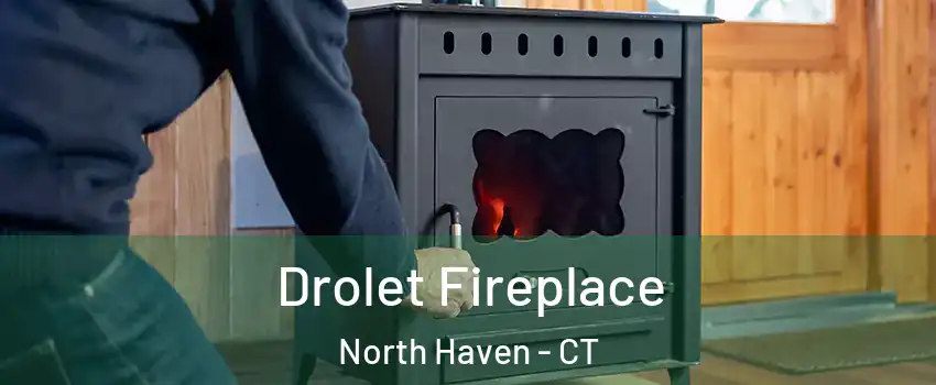  Drolet Fireplace North Haven - CT