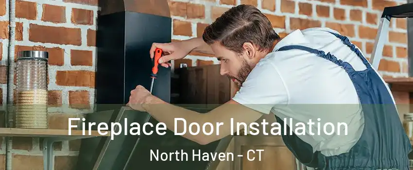  Fireplace Door Installation North Haven - CT