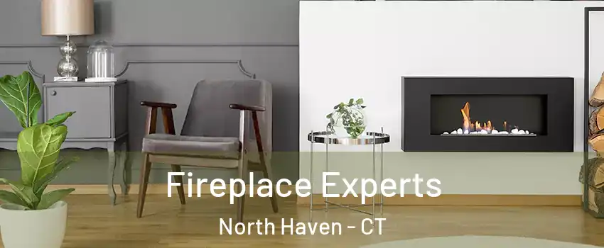  Fireplace Experts North Haven - CT