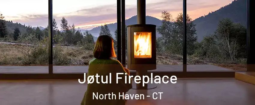 Jøtul Fireplace North Haven - CT